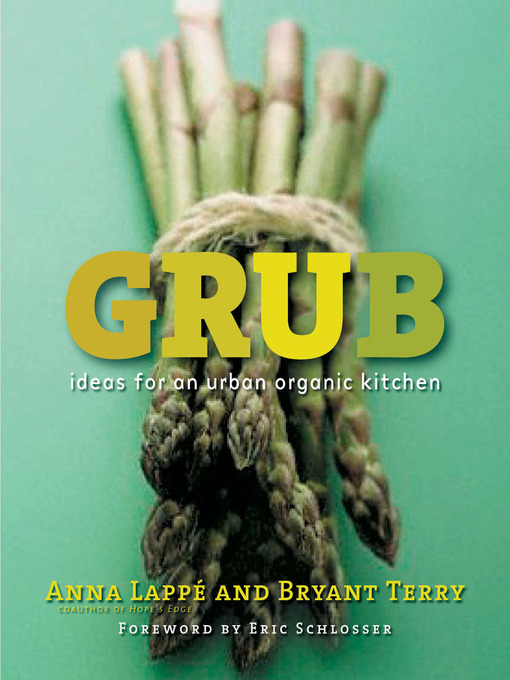 Title details for Grub by Anna Lappe - Available